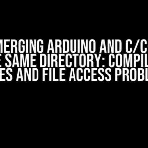 Error merging Arduino and C/C++ files in the same directory: Compilation issues and file access problems