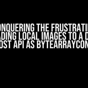 MAUI: Conquering the Frustrating Issue of Uploading Local Images to a Database via Post API as ByteArrayContent